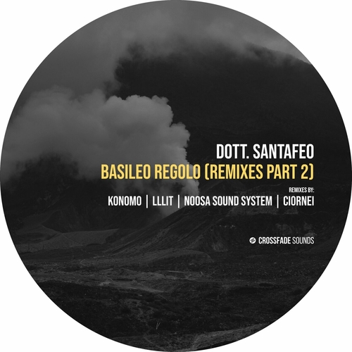 Dott. Santafeo - Basileo Regolo (Remixes, Pt. 2) [CS128]
